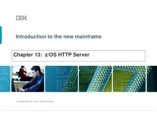 Chapter 13: z/OS HTTP Server