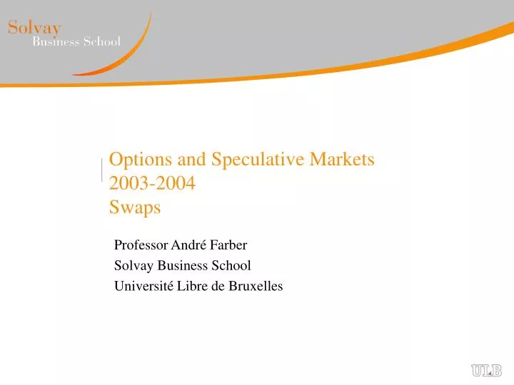 options and speculative markets 2003 2004 swaps