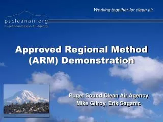 Approved Regional Method (ARM) Demonstration