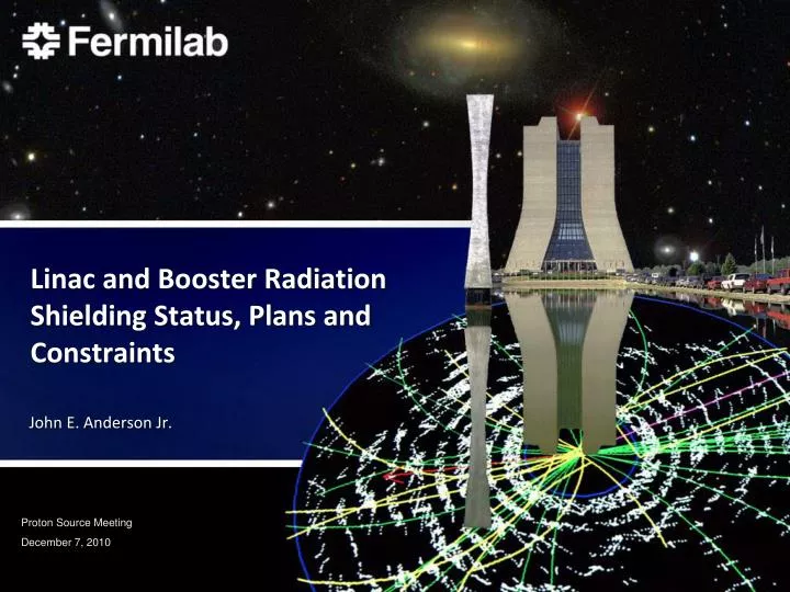 linac and booster radiation shielding status plans and constraints