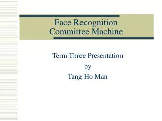 Face Recognition Committee Machine