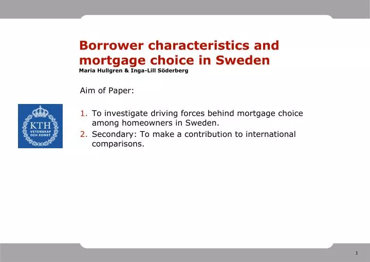 borrower characteristics and mortgage choice in sweden maria hullgren inga lill s derberg