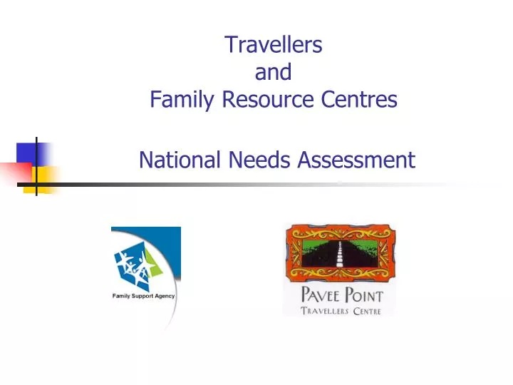 travellers and family resource centres national needs assessment