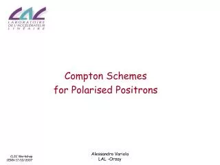 Compton Schemes for Polarised Positrons
