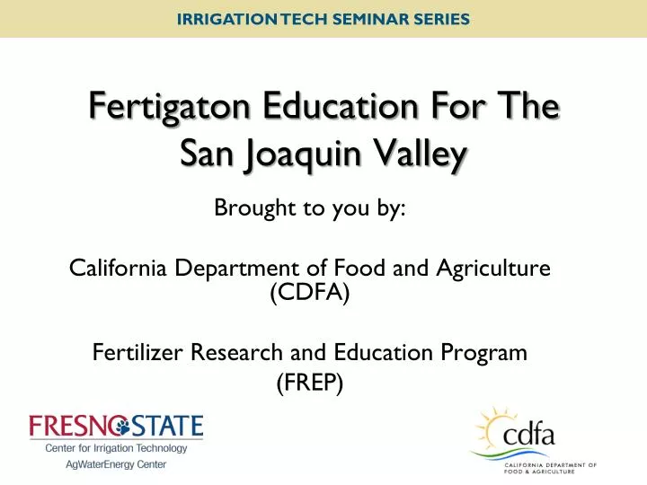 fertigaton education for the san joaquin valley