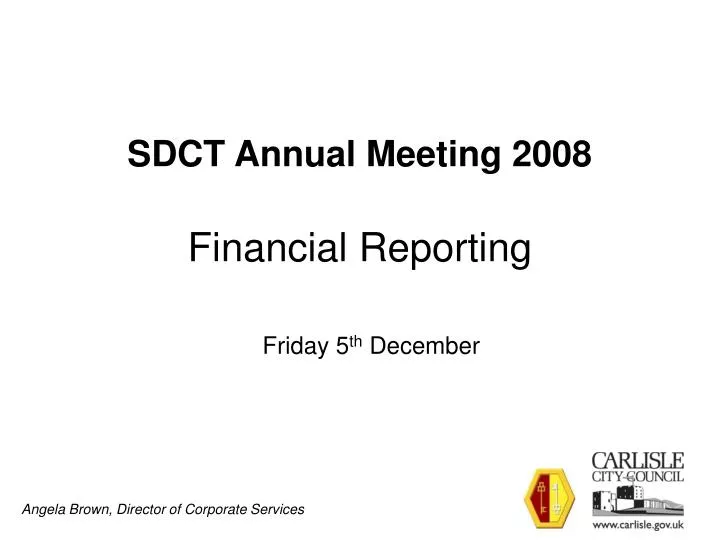sdct annual meeting 2008 financial reporting
