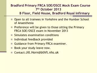 Open to all trainees in Yorkshire and the Humber School of Anaesthesia