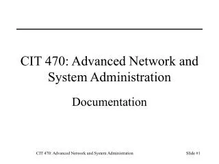 CIT 470: Advanced Network and System Administration