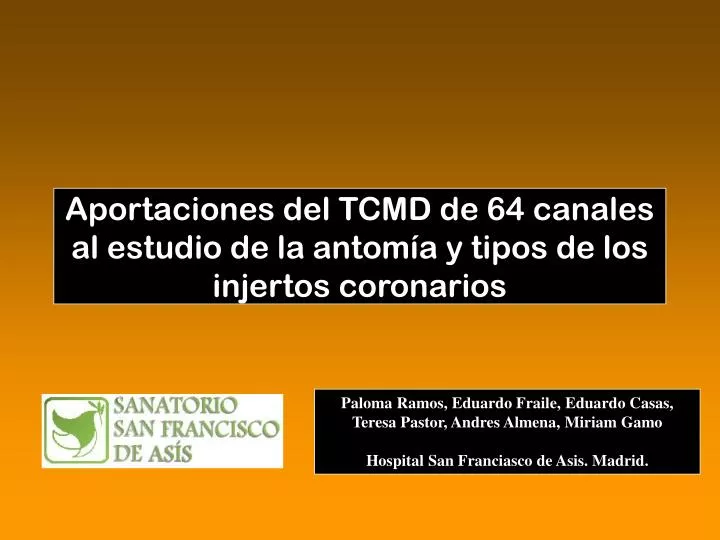 aportaciones del tcmd de 64 canales al estudio de la antom a y tipos de los injertos coronarios