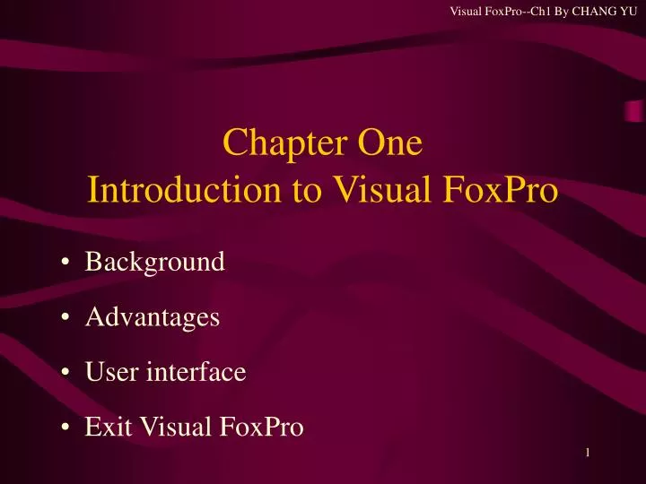 chapter one introduction to visual foxpro