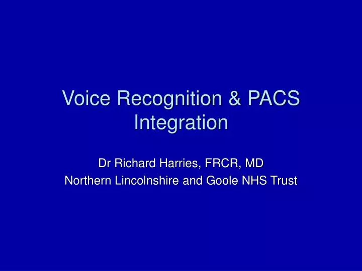voice recognition pacs integration