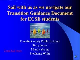Sail with us as we navigate our Transition Guidance Document for ECSE students