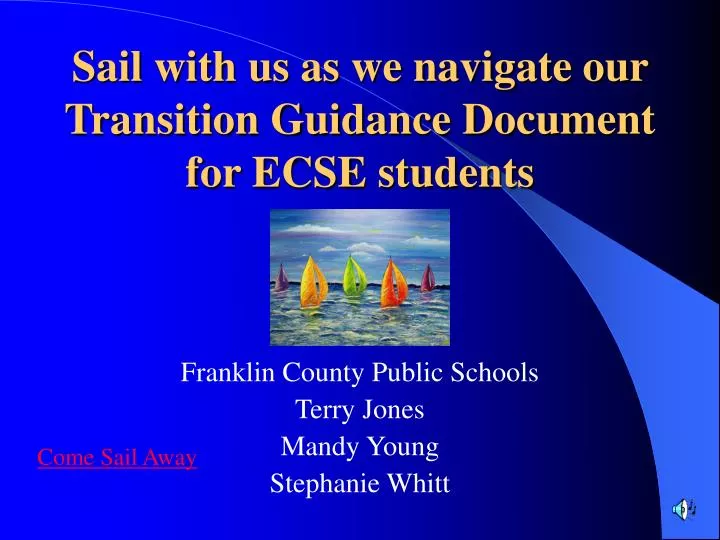 sail with us as we navigate our transition guidance document for ecse students