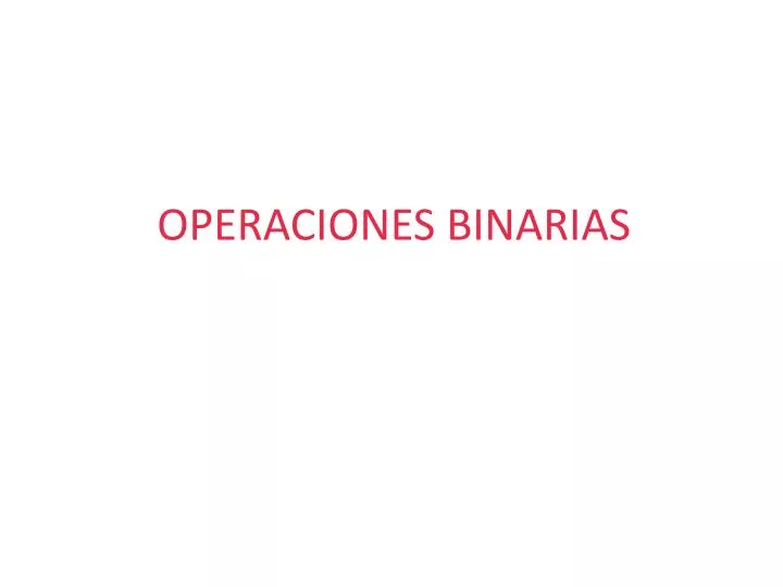 operaciones binarias