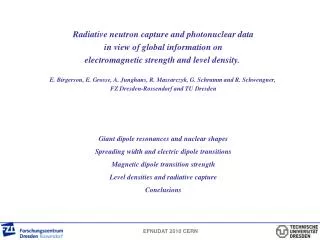 Radiative neutron capture and photonuclear data in view of global information on