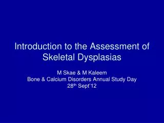 Introduction to the Assessment of Skeletal Dysplasias