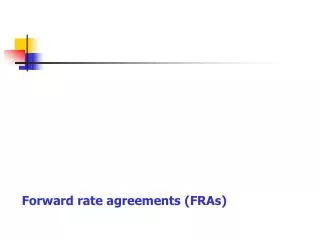 Forward rate agreements (FRAs)