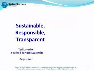 Sustainable, Responsible, Transparent