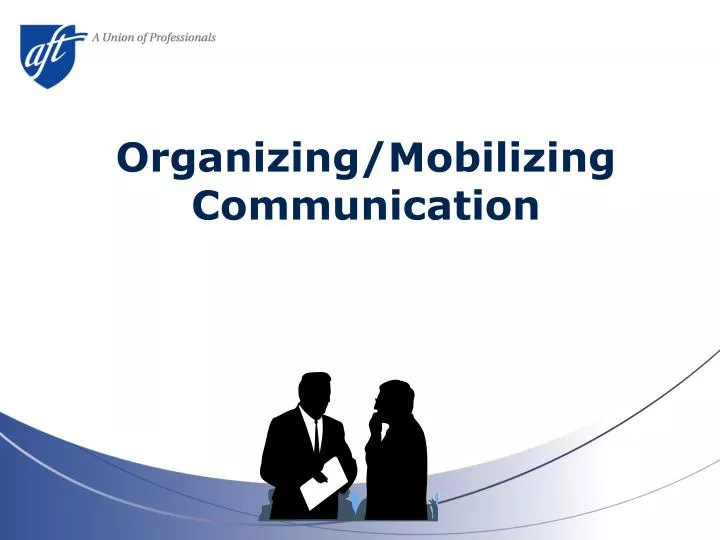 organizing mobilizing communication