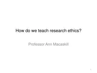 How do we teach research ethics?