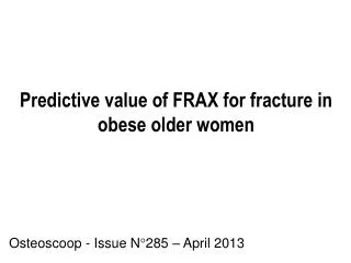 Predictive value of FRAX for fracture in obese older women