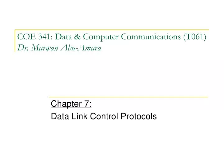 coe 341 data computer communications t061 dr marwan abu amara