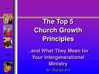 The Top 5 Church Growth Principles ... and What They Mean for Your Intergenerational Ministry