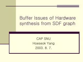 Buffer Issues of Hardware synthesis from SDF graph