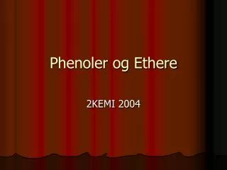 phenoler og ethere