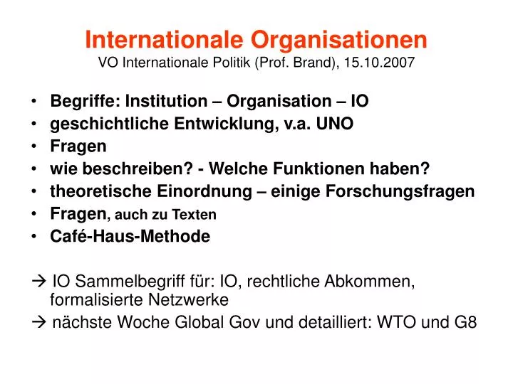 internationale organisationen vo internationale politik prof brand 15 10 2007