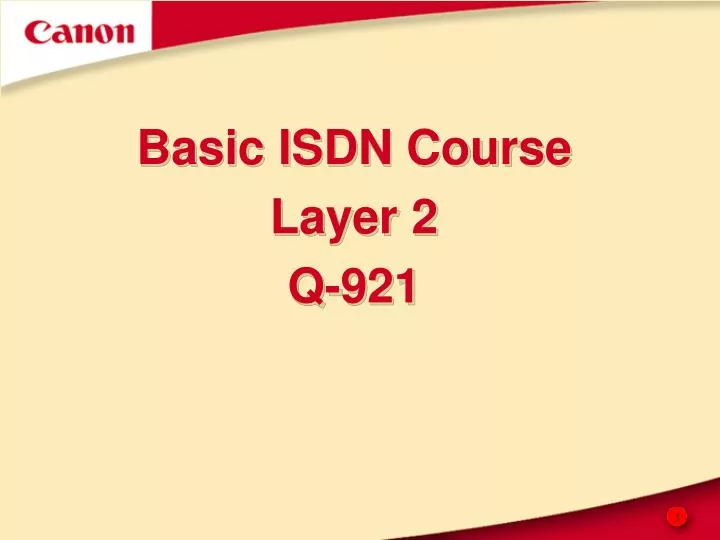 basic isdn course layer 2 q 921