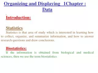 1 Chapter :	Organizing and Displaying Data Introduction: Statistics :