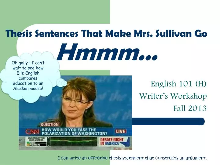 thesis sentences that make mrs sullivan go hmmm