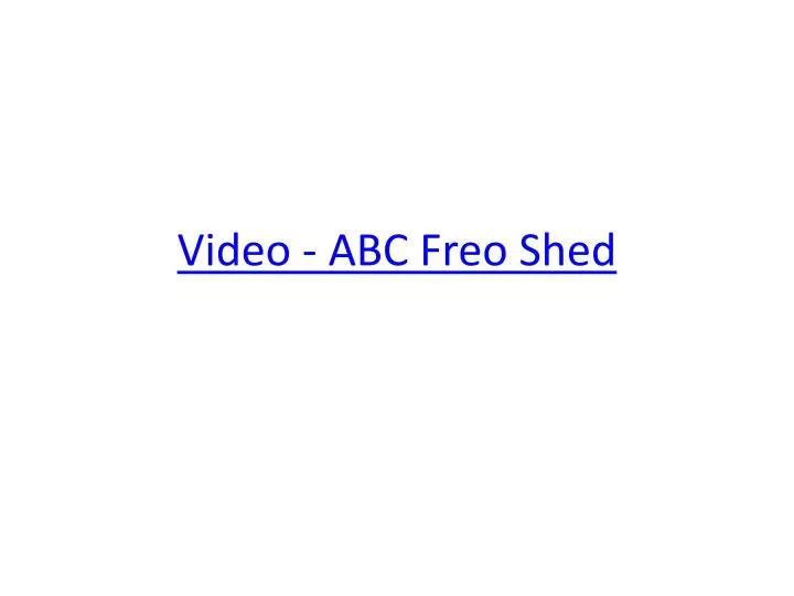 video abc freo shed