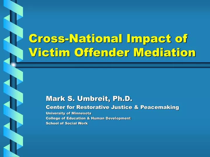 cross national impact of victim offender mediation