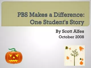 PBS Makes a Difference: One Student's Story