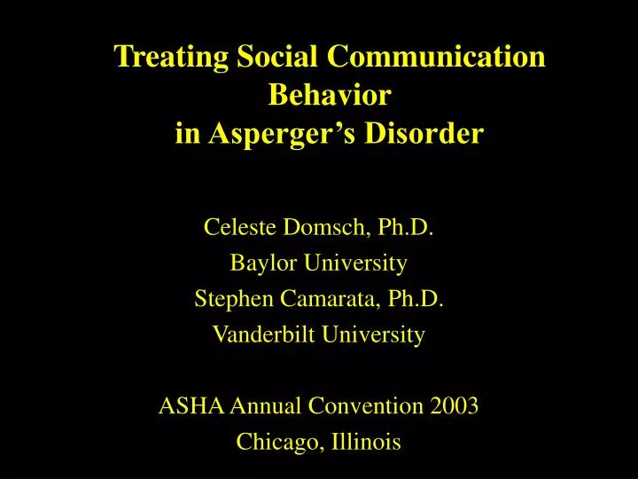 treating social communication behavior in asperger s disorder