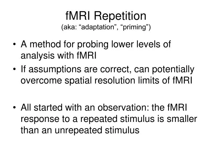 fmri repetition aka adaptation priming