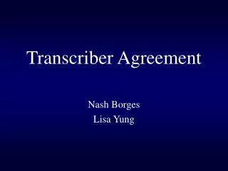 Transcriber Agreement