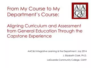 Aligning Curriculum and Assessment from General Education Through the Capstone Experience