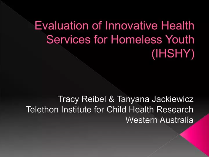 evaluation of innovative health services for homeless youth ihshy