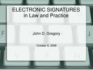 ELECTRONIC SIGNATURES in Law and Practice