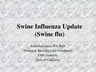 Swine Influenza Update (Swine flu)