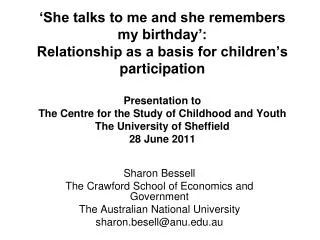 Sharon Bessell The Crawford School of Economics and Government The Australian National University