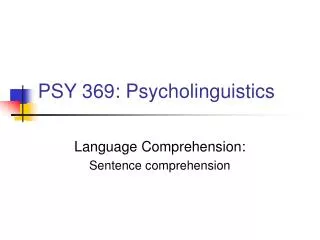 PSY 369: Psycholinguistics