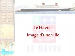 le havre image d une ville