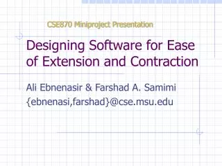 Designing Software for Ease of Extension and Contraction