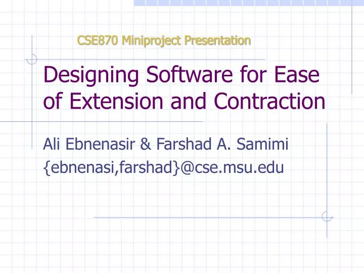 designing software for ease of extension and contraction