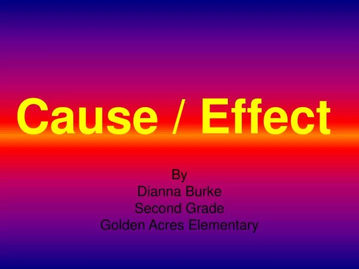 cause effect