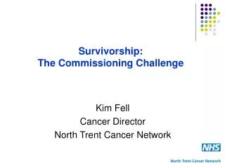 Survivorship: The Commissioning Challenge